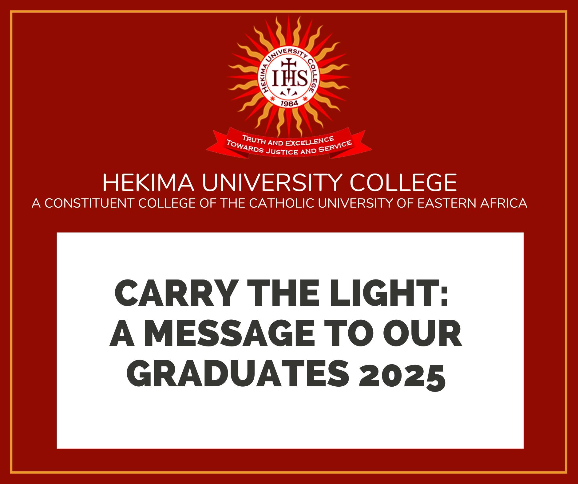 Carry the Light: A Message to Our Graduates 2025